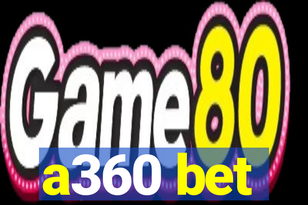 a360 bet